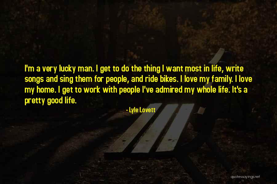 Good Man Love Quotes By Lyle Lovett Good Man Love Quotes By Lyle Lovett