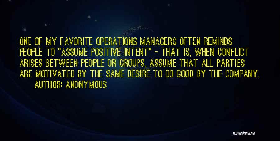 Good Managers Quotes By Anonymous