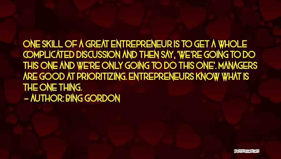 Good Managers Quotes By Bing Gordon