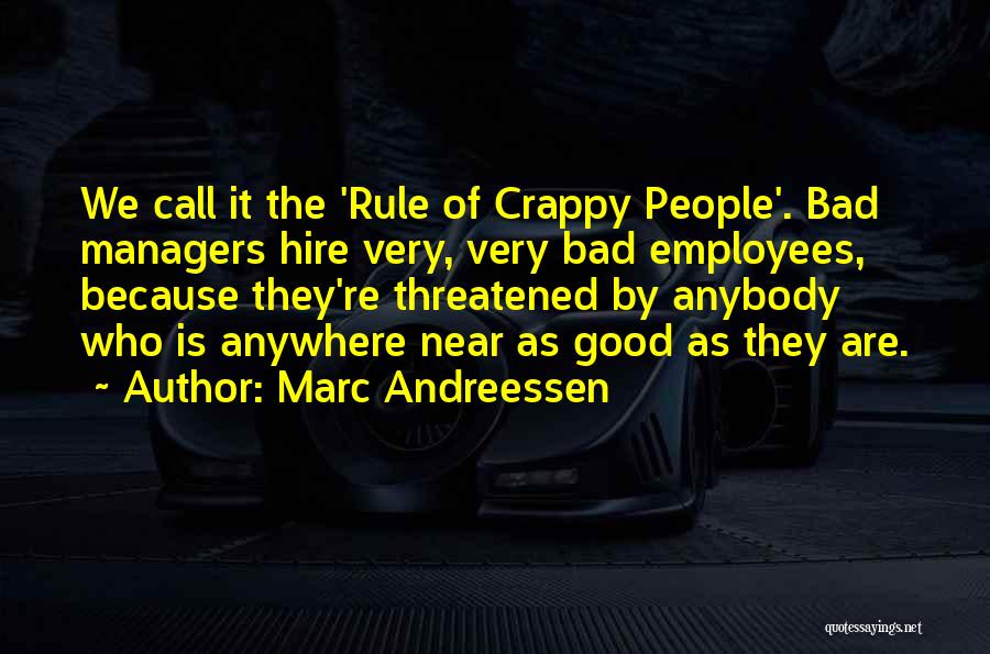 Good Managers Quotes By Marc Andreessen