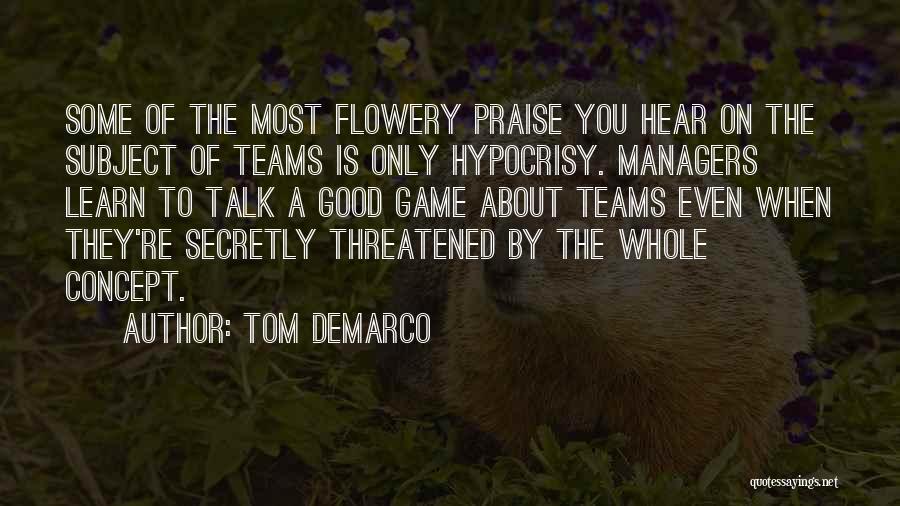 Good Managers Quotes By Tom DeMarco