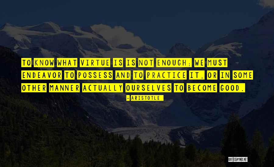 Good Manner Quotes By Aristotle. Good Manner Quotes By Aristotle.