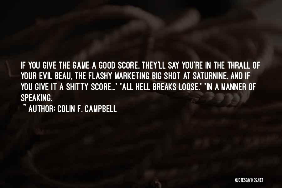 Good Manner Quotes By Colin F. Campbell