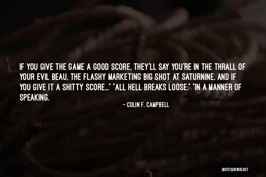 Good Manner Quotes By Colin F. Campbell