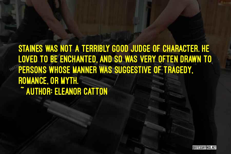 Good Manner Quotes By Eleanor Catton