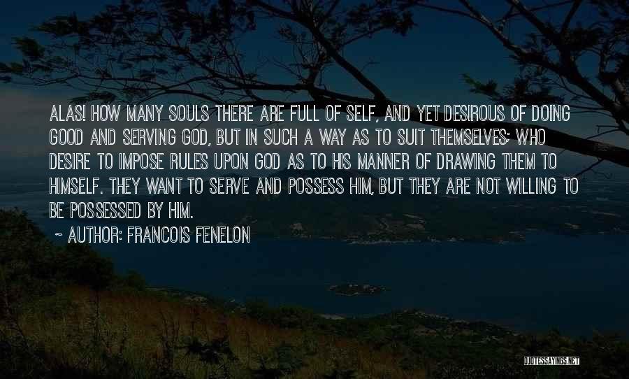 Good Manner Quotes By Francois Fenelon
