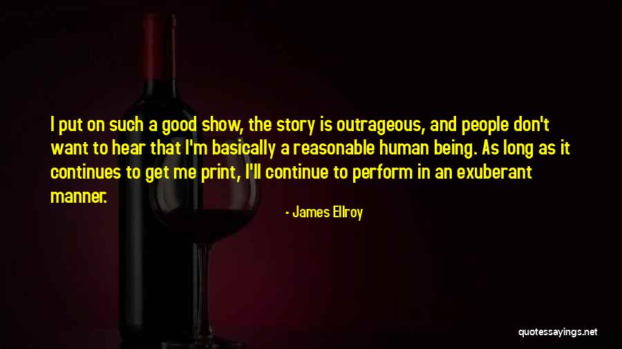 Good Manner Quotes By James Ellroy Good Manner Quotes By James Ellroy
