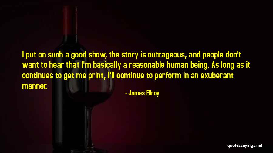 Good Manner Quotes By James Ellroy