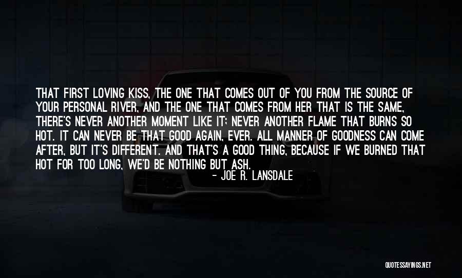 Good Manner Quotes By Joe R. Lansdale