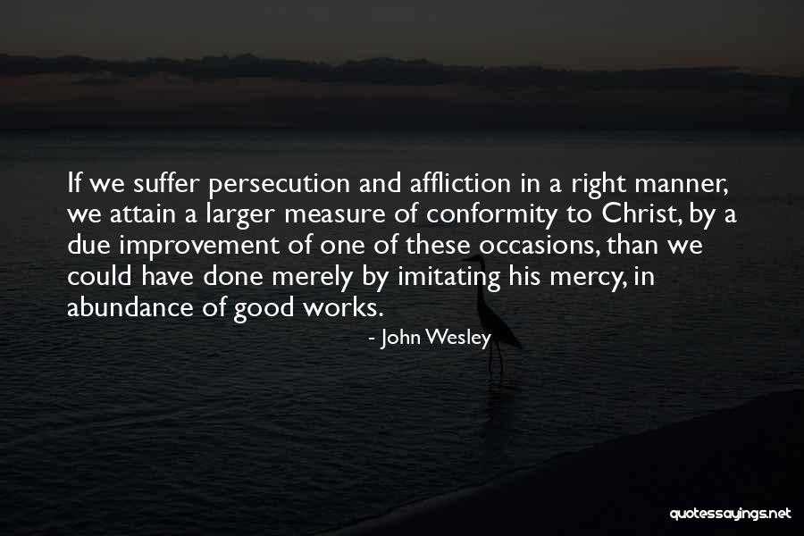 Good Manner Quotes By John Wesley