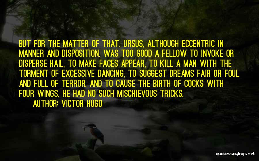 Good Manner Quotes By Victor Hugo