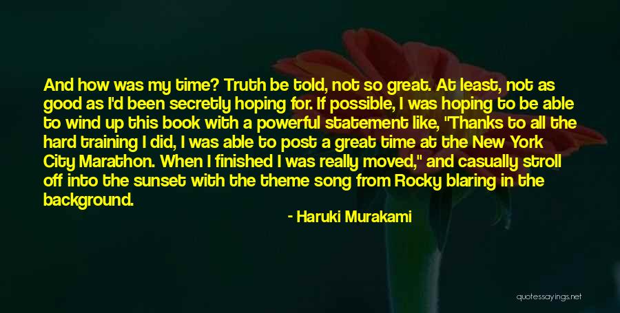 Good Marathon Quotes By Haruki Murakami Good Marathon Quotes By Haruki Murakami