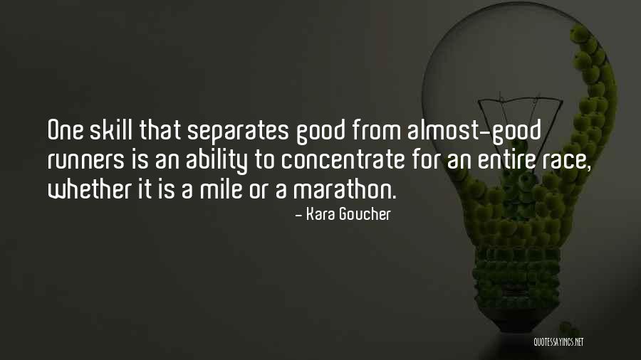 Good Marathon Quotes By Kara Goucher