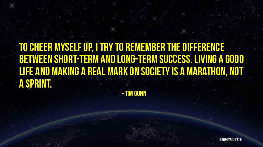 Good Marathon Quotes By Tim Gunn Good Marathon Quotes By Tim Gunn