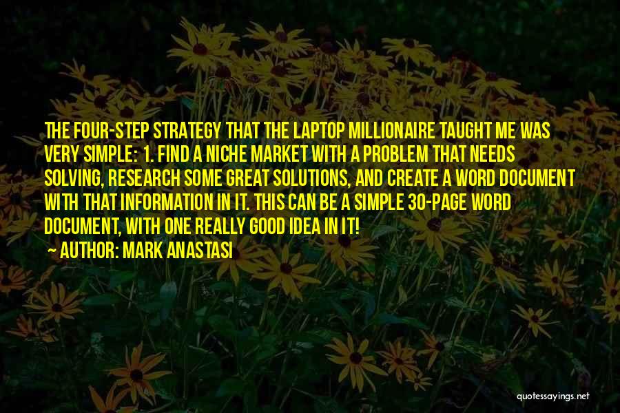 Good Market Research Quotes By Mark Anastasi