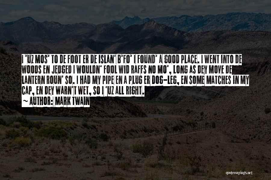 Good Matches Quotes By Mark Twain