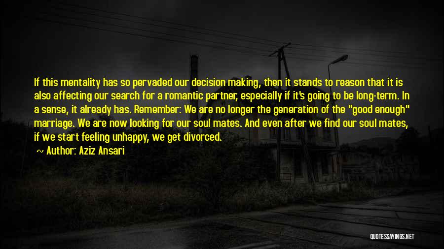 Good Mates Quotes By Aziz Ansari