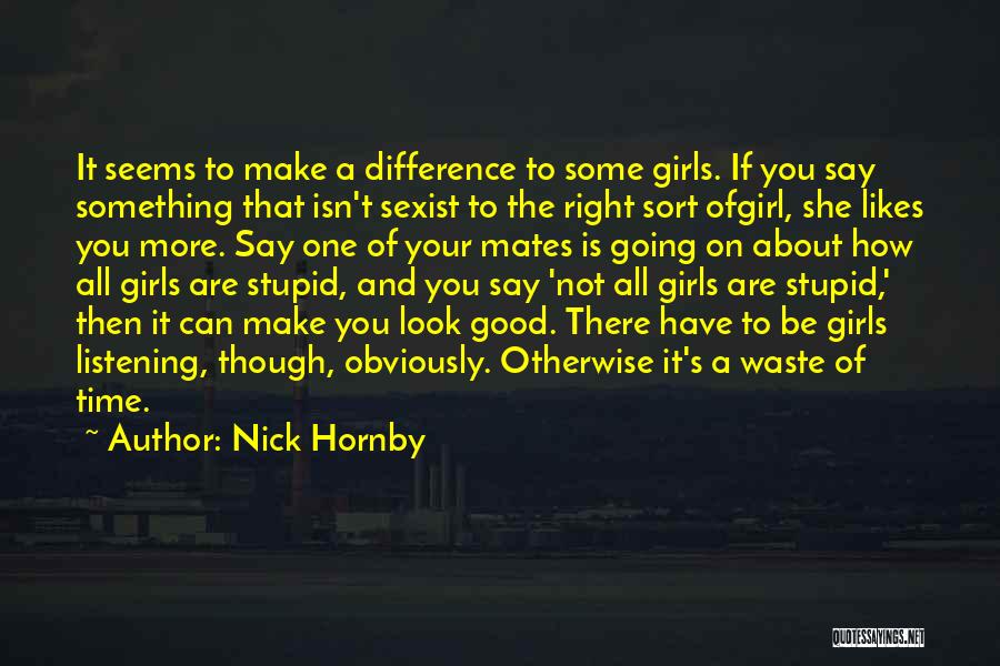 Good Mates Quotes By Nick Hornby