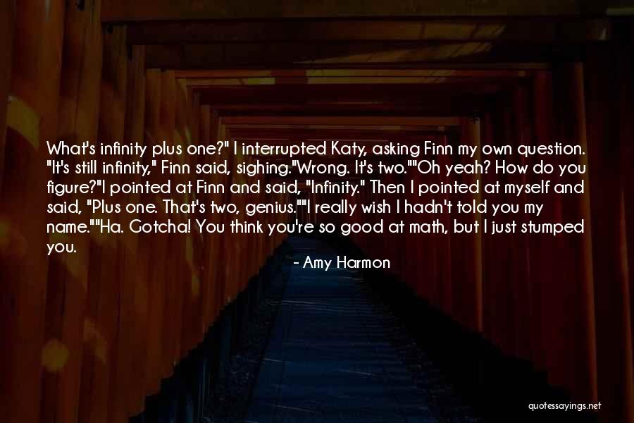 Good Math Quotes By Amy Harmon Good Math Quotes By Amy Harmon