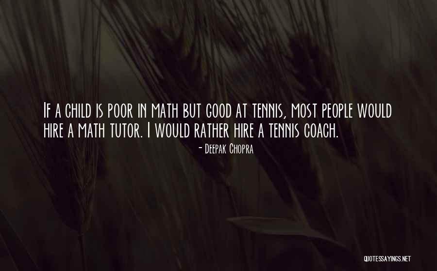 Good Math Quotes By Deepak Chopra Good Math Quotes By Deepak Chopra