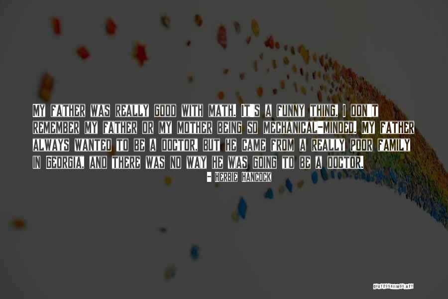 Good Math Quotes By Herbie Hancock Good Math Quotes By Herbie Hancock