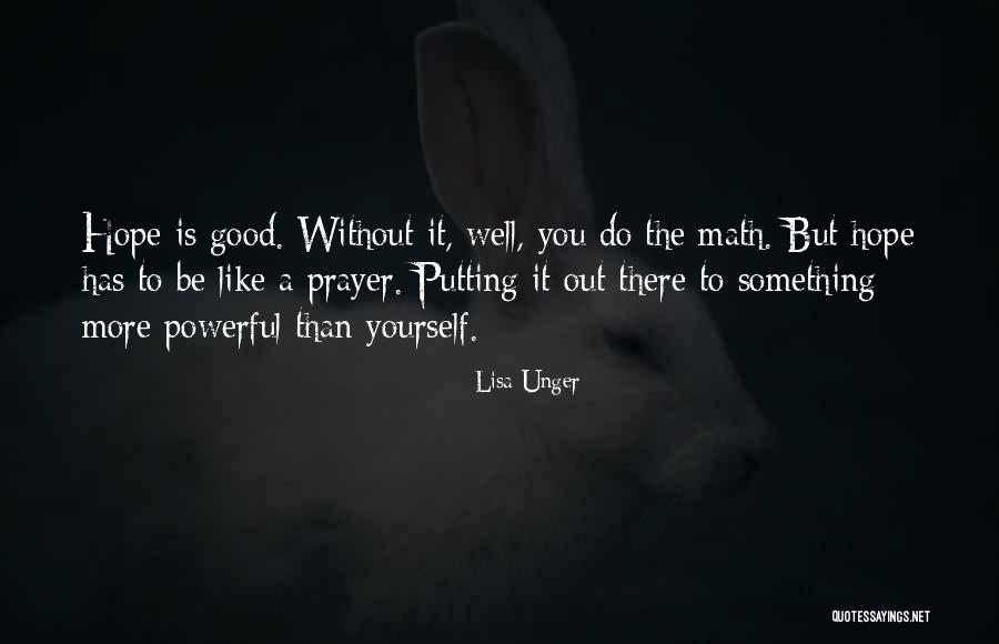 Good Math Quotes By Lisa Unger Good Math Quotes By Lisa Unger