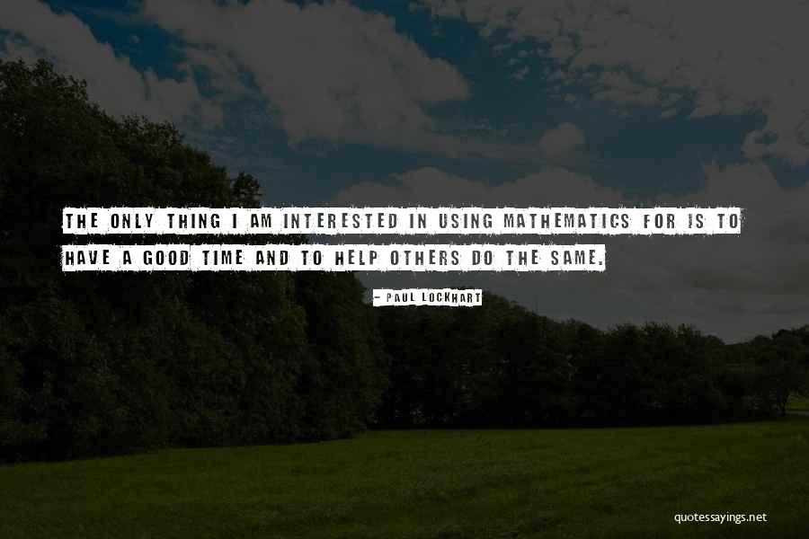 Good Math Quotes By Paul Lockhart Good Math Quotes By Paul Lockhart