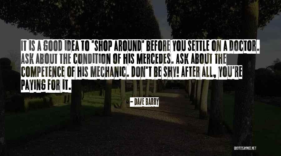 Good Mechanic Quotes By Dave Barry Good Mechanic Quotes By Dave Barry