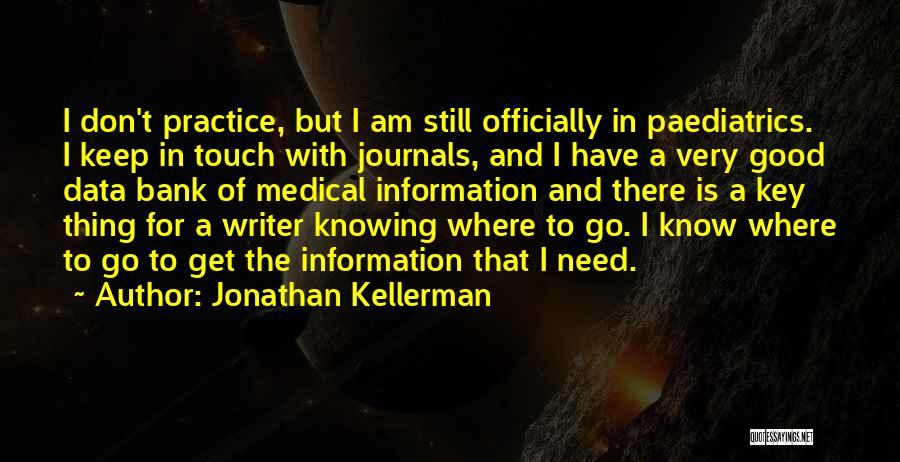 Good Medical Practice Quotes By Jonathan Kellerman