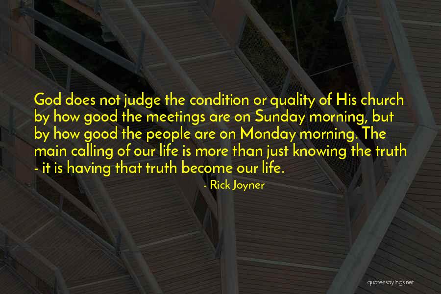 Good Meetings Quotes By Rick Joyner