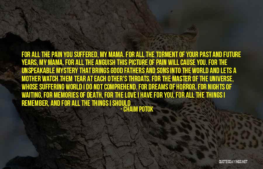 Good Memories Of The Past Quotes By Chaim Potok