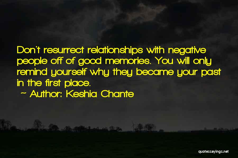 Good Memories Of The Past Quotes By Keshia Chante
