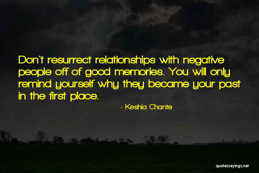 Good Memories Of The Past Quotes By Keshia Chante