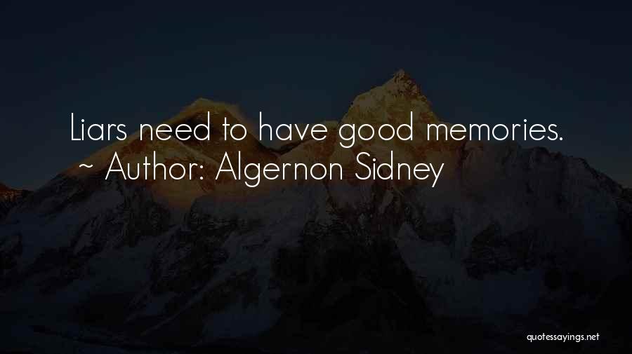 Good Memories With Someone Quotes By Algernon Sidney