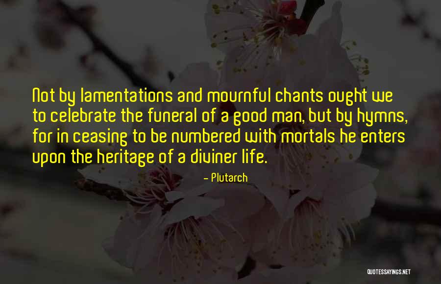 Good Men And Death Quotes By Plutarch Good Men And Death Quotes By Plutarch
