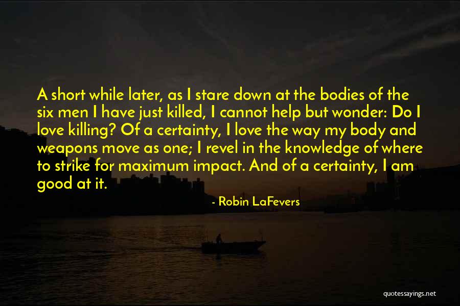 Good Men And Death Quotes By Robin LaFevers Good Men And Death Quotes By Robin LaFevers