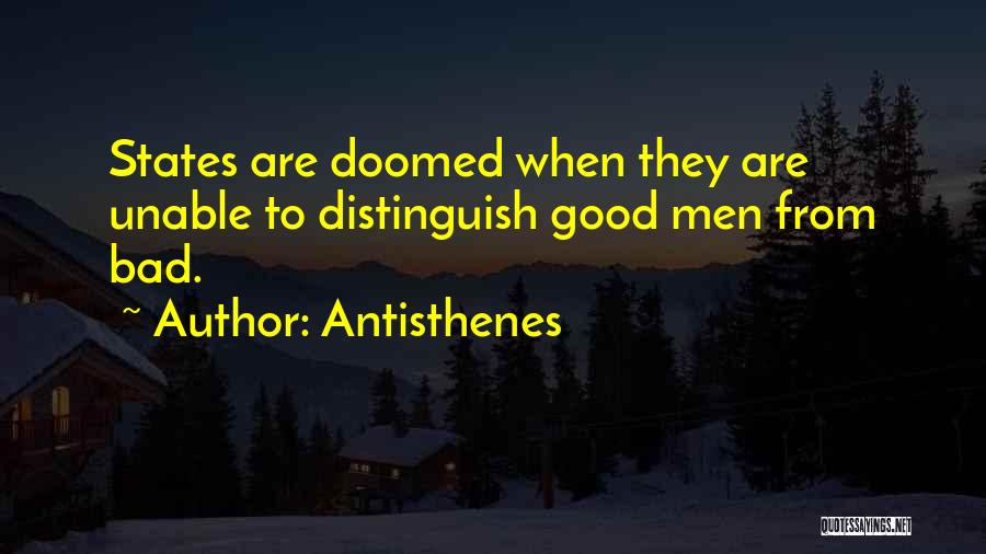 Good Men Quotes By Antisthenes