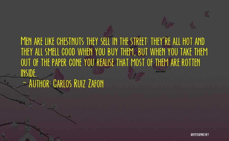 Good Men Quotes By Carlos Ruiz Zafon