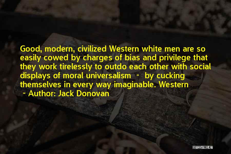 Good Men Quotes By Jack Donovan