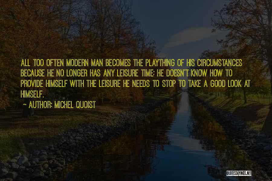 Good Men Quotes By Michel Quoist