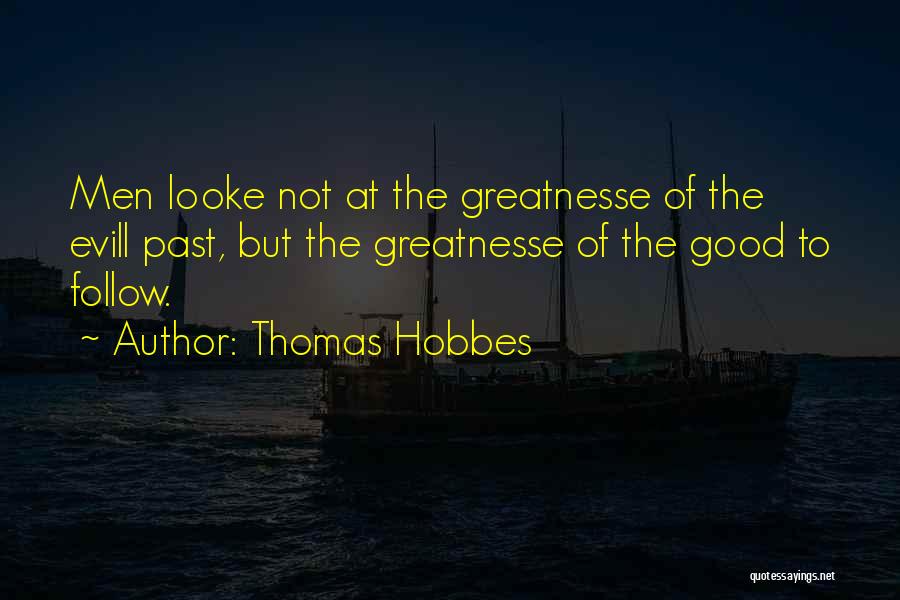 Good Men Quotes By Thomas Hobbes