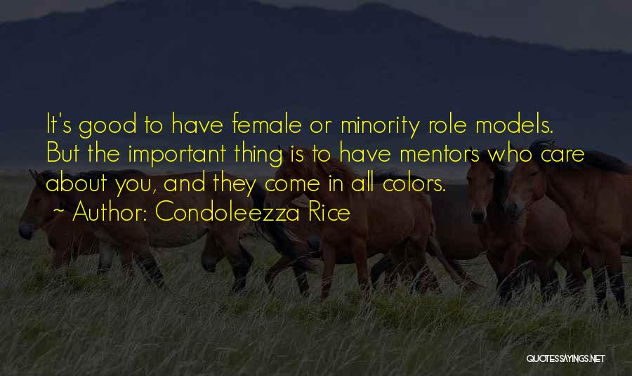 Good Mentors Quotes By Condoleezza Rice