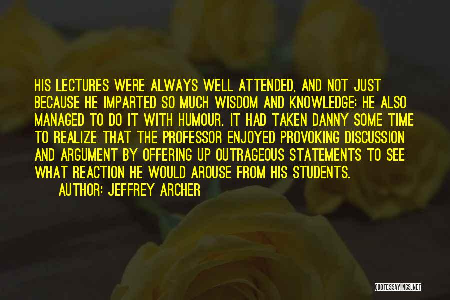 Good Mentors Quotes By Jeffrey Archer