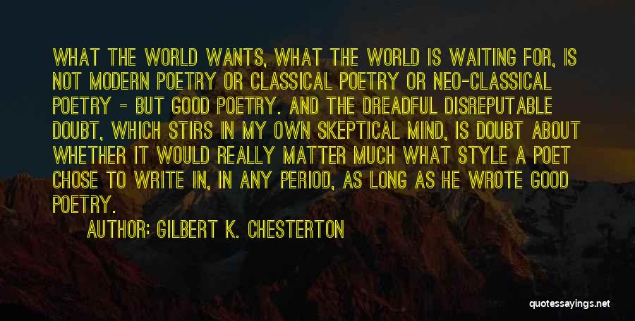 Good Mind Over Matter Quotes By Gilbert K. Chesterton