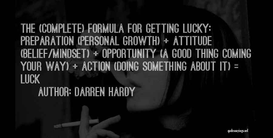 Good Mindset Quotes By Darren Hardy