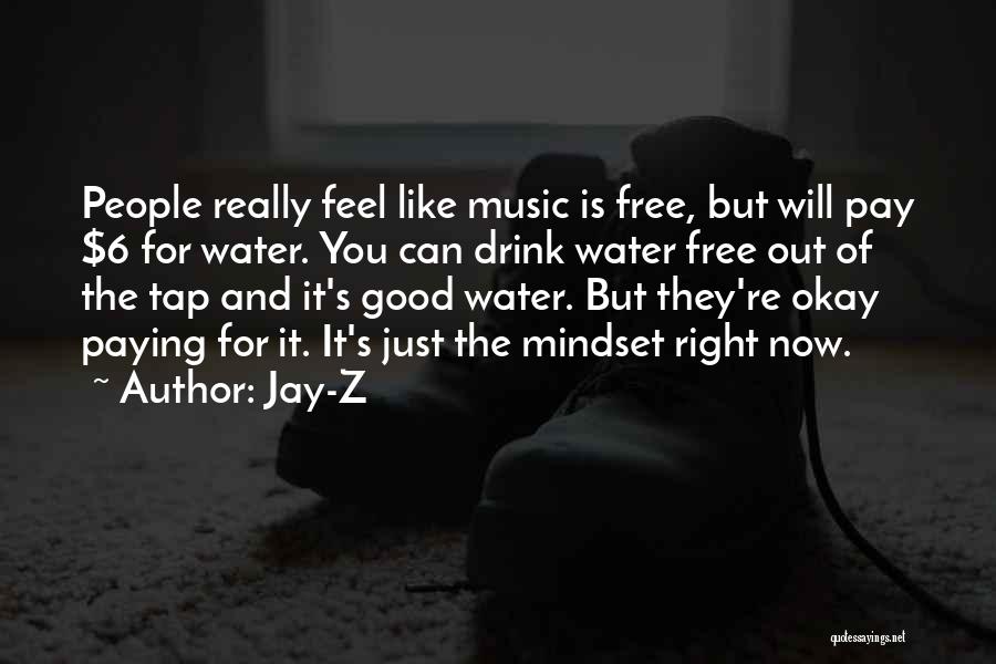 Good Mindset Quotes By Jay-Z