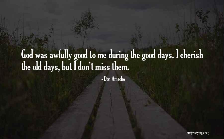 Good Miss Me Quotes By Don Ameche Good Miss Me Quotes By Don Ameche