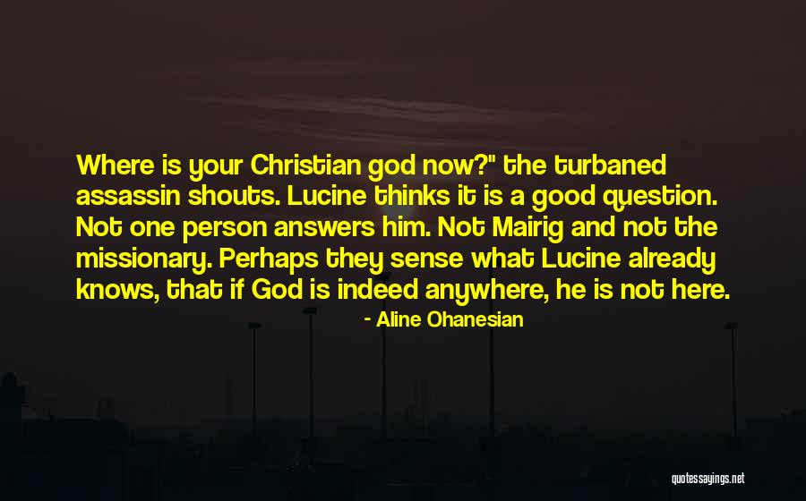 Good Missionary Quotes By Aline Ohanesian Good Missionary Quotes By Aline Ohanesian