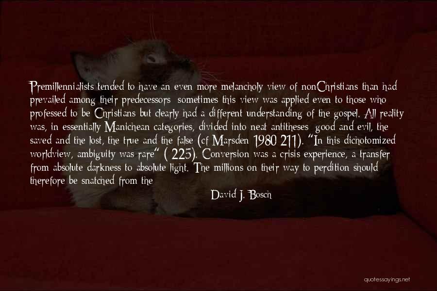 Good Missionary Quotes By David J. Bosch Good Missionary Quotes By David J. Bosch