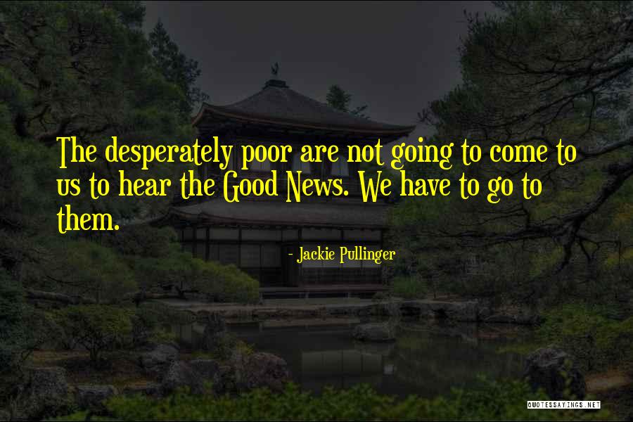 Good Missionary Quotes By Jackie Pullinger Good Missionary Quotes By Jackie Pullinger